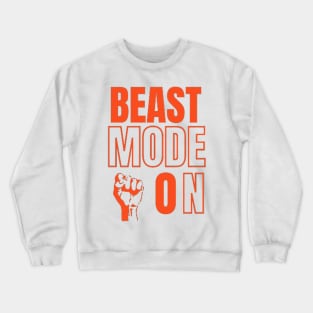 beast mode on Crewneck Sweatshirt